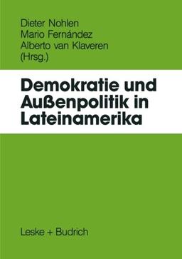 Demokratie und Außenpolitik in Lateinamerika