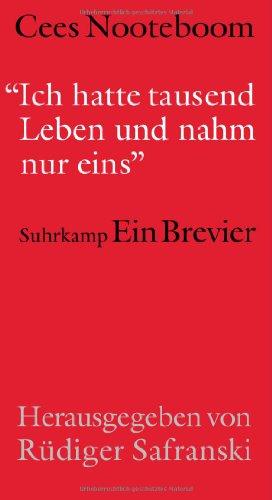 »Ich hatte tausend Leben und nahm nur eins«: Ein Brevier