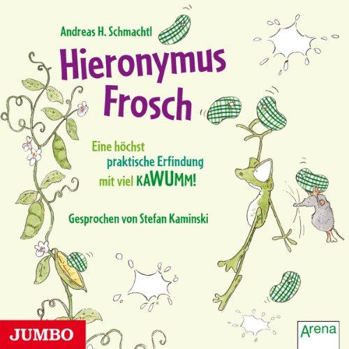 Hieronymus Frosch.Eine Höchst Praktische Erfindun