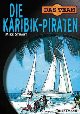 Das Team, Die Karibik-Piraten