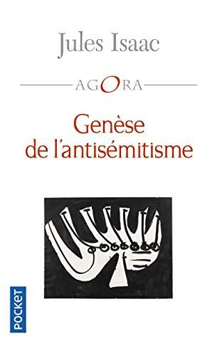 Génèse de l'antisémitisme : essai historique