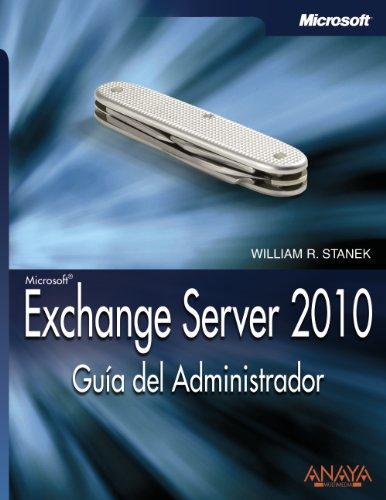 Exchange Server 2010 : guía del administrador (Manuales Técnicos)