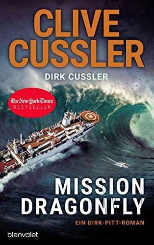 Mission Dragonfly: Ein Dirk-Pitt-Roman (Die Dirk-Pitt-Abenteuer, Band 26)