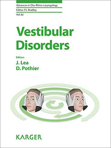 Vestibular Disorders (Advances in Oto-Rhino-Laryngology, Band 82)