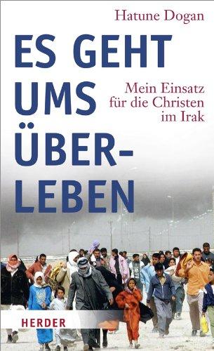 Es geht ums Überleben: Mein Einsatz für die Christen im Irak