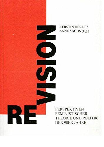 Revision: Perspektiven feministischer Theorie und Politik in den 90er Jahren