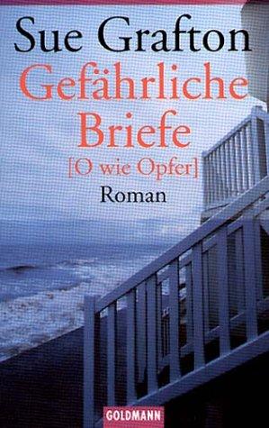 Gefährliche Briefe. (O wie Opfer).