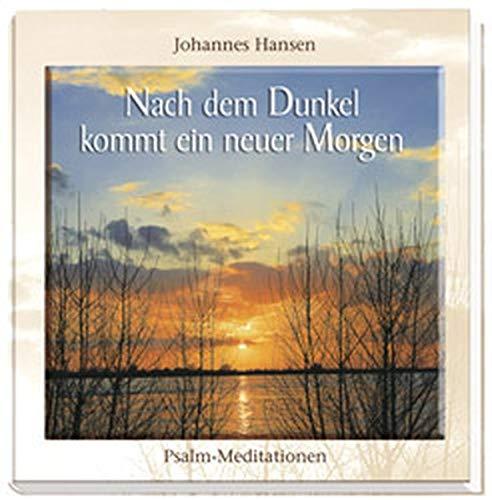 Nach dem Dunkel kommt ein neuer Morgen: Jubiläums-Sonderausgabe