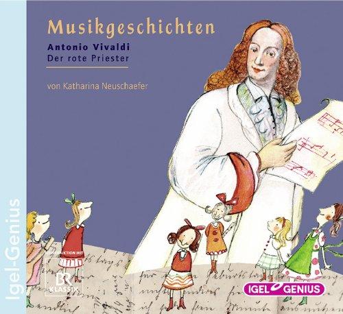 Musikgeschichten 14. Antonio Vivaldi: Der rote Priester