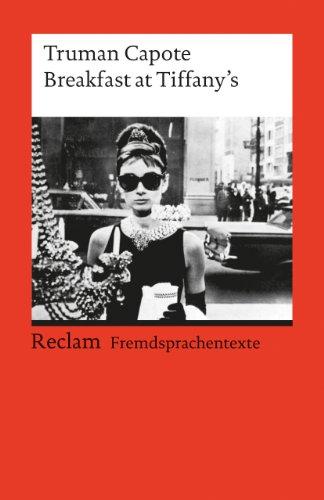 Breakfast at Tiffany's: (Fremdsprachentexte)