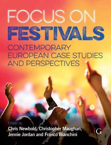 Focus On Festivals: Contemporary European case studies and perspectives