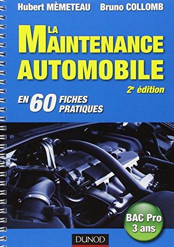 La maintenance automobile en 60 fiches pratiques