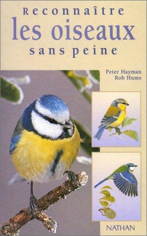 Reconnaître les oiseaux sans peine (Grands Guides)