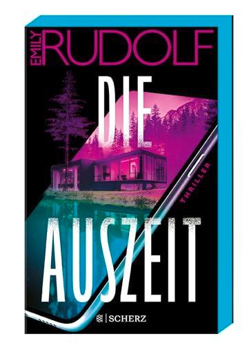 Die Auszeit: Thriller | Die aufregende deutsche Thriller-Entdeckung