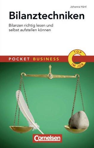 Pocket Business: Bilanztechniken: Bilanzen richtig lesen und selbst aufstellen können: Pocket Business - Bilanzen richtig lesen und aufstellen können