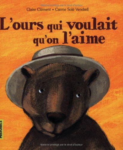 L'ours qui voulait qu'on l'aime