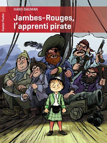 Jambes-Rouges, l'apprenti pirate