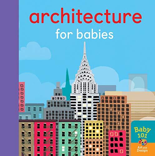 Litton, J: Architecture for Babies (Baby 101)