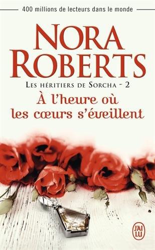 Les héritiers de Sorcha. Vol. 2. A l'heure où les coeurs s'éveillent