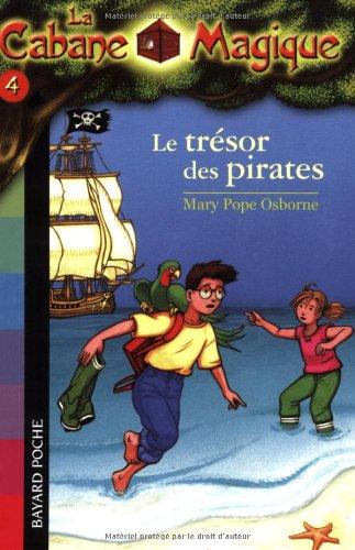 La cabane magique. Vol. 4. Le trésor des pirates