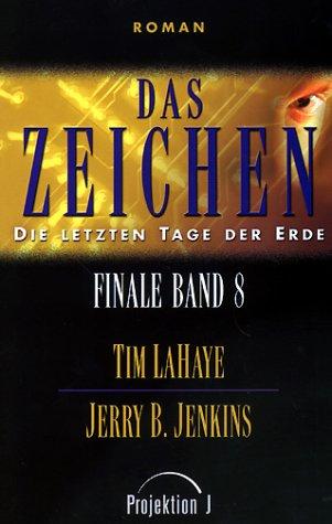 Die letzten Tage der Erde Finale Bd. 8: Das Zeichen