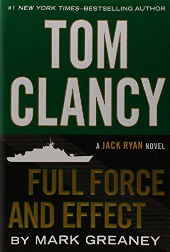 Tom Clancy Full Force and Effect (A Jack Ryan Novel)