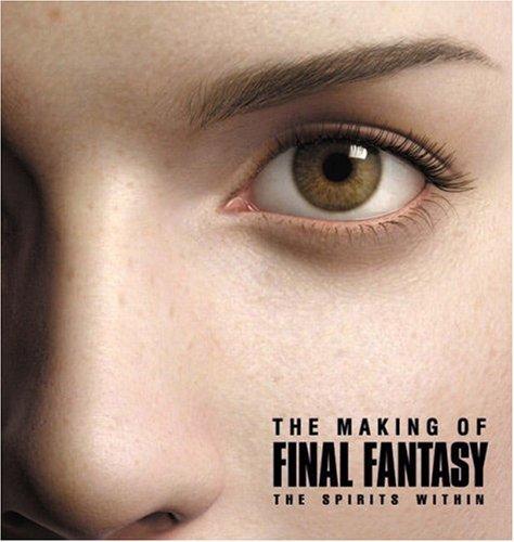 Making of FINAL FANTASY, The: The Spirits Within