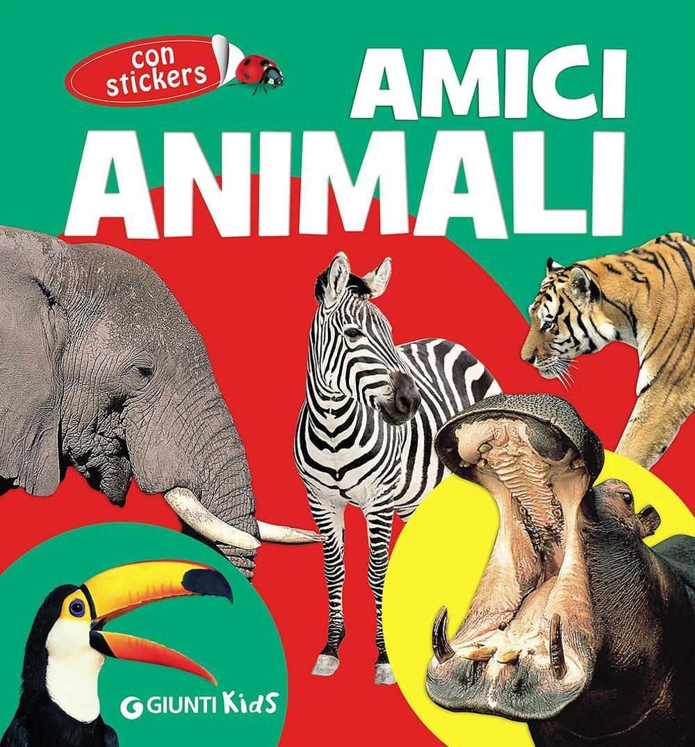 Amici animali. Con adesivi