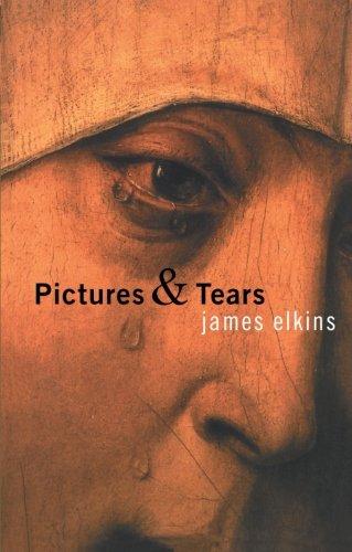 Pictures and Tears: A History of People Who Have Cried in Front of Paintings