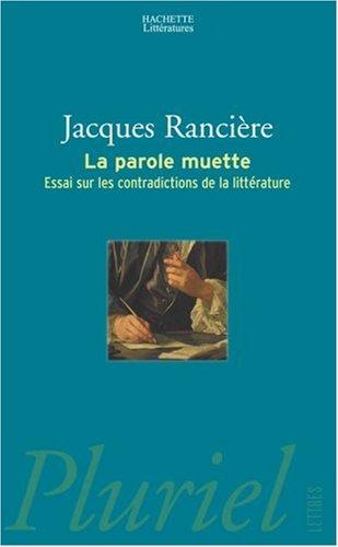 La parole muette : essai sur les contradictions de la littérature