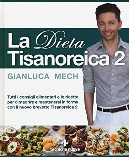 La dieta tisanoreica (Natura e salute)