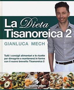 La dieta tisanoreica (Natura e salute)