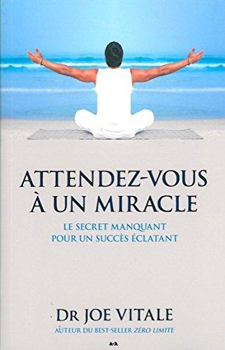 Attendez-vous à un miracle