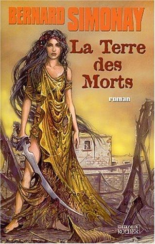 Les enfants de l'Atlantide. Vol. 4. La terre des morts