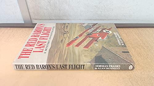 The Red Baron's Last Flight: A Mystery Investigated