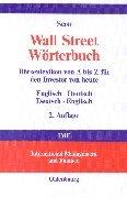 Wall Street Wörterbuch: Börsenlexikon von A bis Z für den Investor von heute. Aktuelle Tipps von Investment-Experten (Englisch-Deutsch / Deutsch-Englisch)