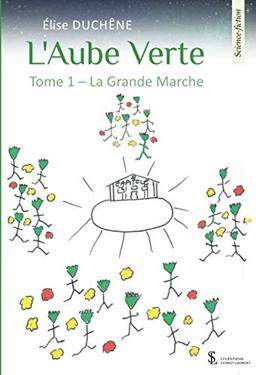 L’Aube Verte – Tome 1- La Grande Marche