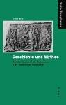 Geschichte und Mythos: Über die Gegenwart des Vergangenen in der rumänischen Gesellschaft