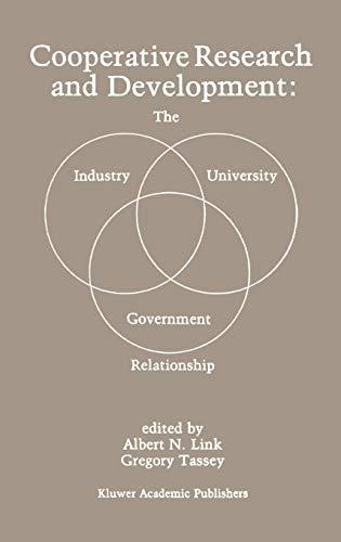 Cooperative Research and Development: The Industry―University―Government Relationship