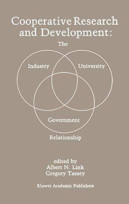 Cooperative Research and Development: The Industry―University―Government Relationship