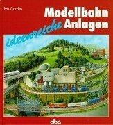 Modellbahn - ideenreiche Anlagen