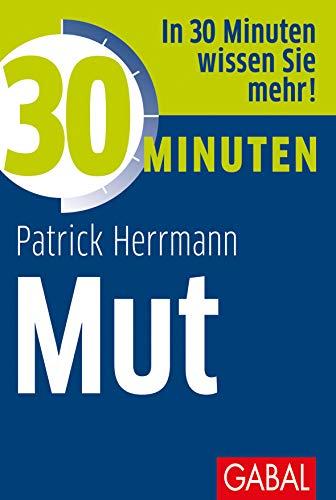 30 Minuten Mut