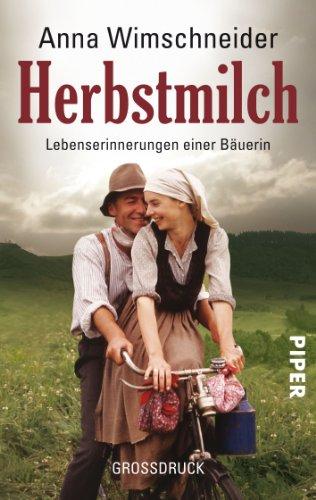 Herbstmilch: Lebenserinnerungen einer Bäuerin