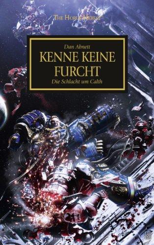 Horus Heresy - Kenne keine Furcht: Die Schlacht von Calth: Die Schlacht um Calth