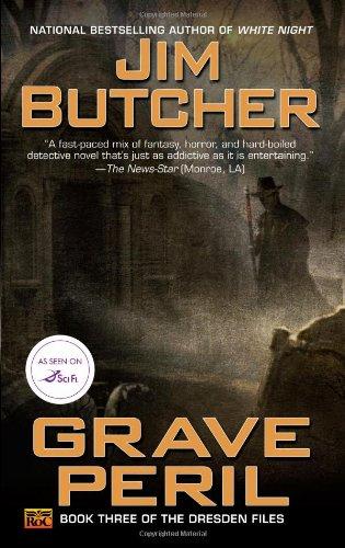 Grave Peril: Book three of The Dresden Files