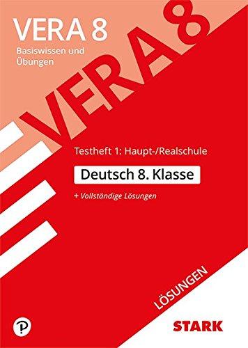 STARK Lösungen zu VERA 8 Testheft 1: Haupt-/Realschule - Deutsch