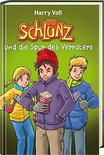 Der Schlunz und die Spur des Verräters