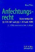 Anfechtungsrecht: Kommentar der §§ 129 - 147 InsO, §§ 1 - 20 AnfG 1999