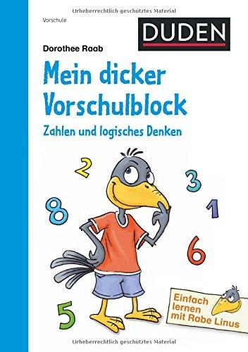 Einfach lernen mit Rabe Linus - Mein dicker Vorschulblock: Zahlen und logisches Denken (Cornelsen Scriptor - Lernen mit Dorothee Raab)