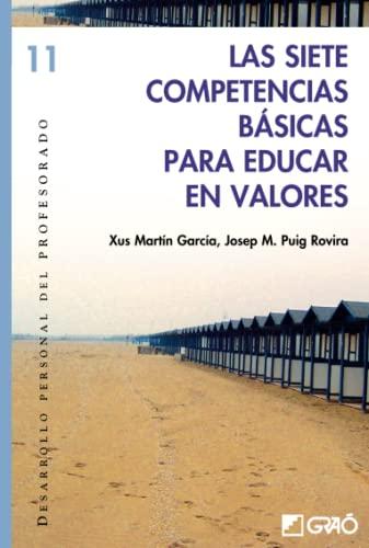 Las siete competencias básicas para educar en valores (Desarrollo personal del profesorado, Band 11)